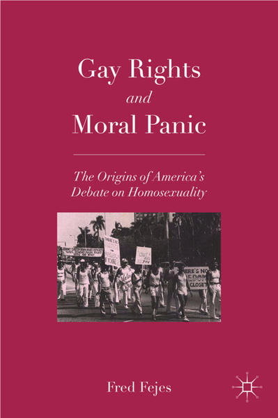 Gay Rights and Moral Panic: The Origins of America's Debate on Homosexuality | Gay Books & News