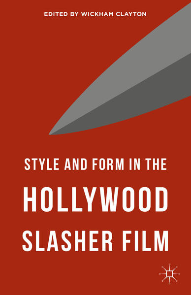 Style and Form in the Hollywood Slasher Film | Gay Books & News