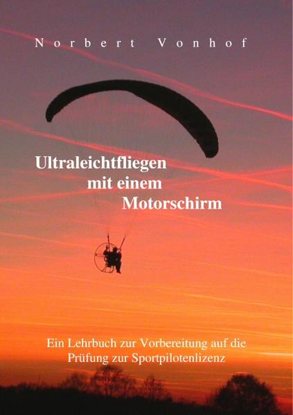 Ultraleichtfliegen mit einem Motorschirm | Gay Books & News