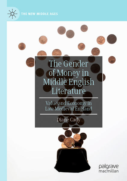 The Gender of Money in Middle English Literature | Gay Books & News