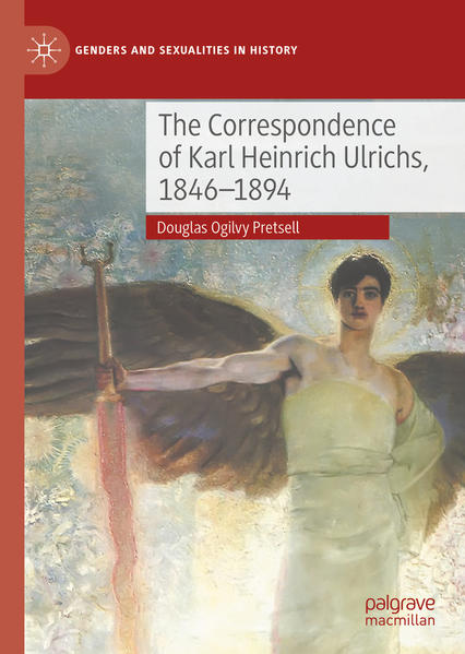 The Correspondence of Karl Heinrich Ulrichs, 1846-1894 | Gay Books & News