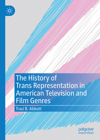 The History of Trans Representation in American Television and Film Genres | Gay Books & News