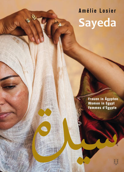 Sayeda: Frauen in Ägypten. Women in Egypt. Femmes dÉgypte | Gay Books & News