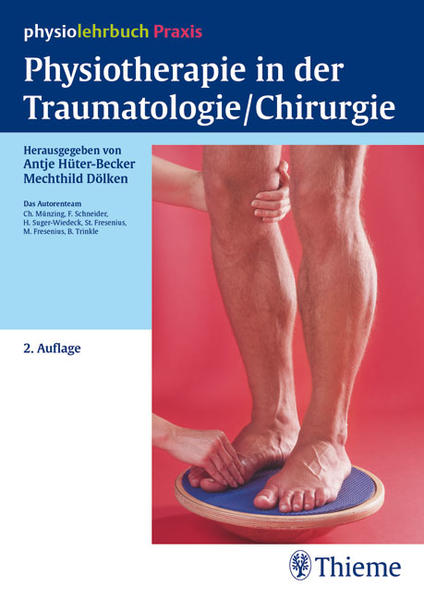 Physiotherapie in der Traumatologie/Chirurgie (physiolehrbuch Praxis) | Gay Books & News