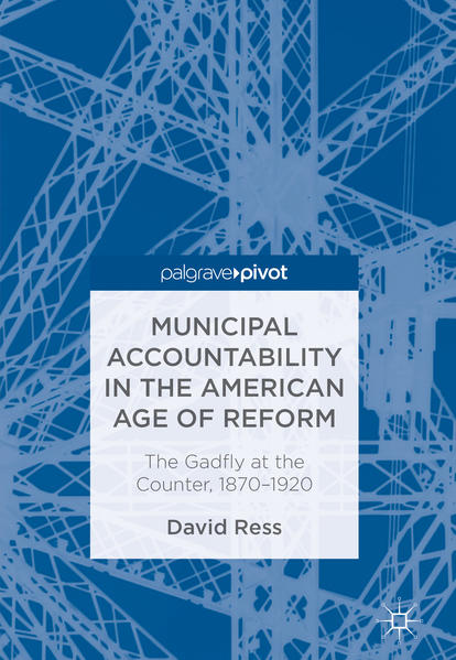 Municipal Accountability in the American Age of Reform | Gay Books & News