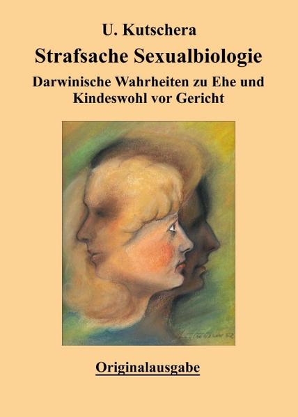 Strafsache Sexualbiologie: Darwinische Wahrheiten zu Ehe und Kindeswohl vor Gericht | Gay Books & News