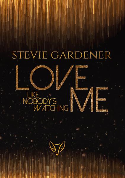 Love me - Like nobody's watching | Gay Books & News