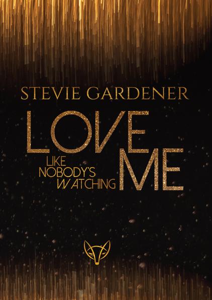 Love me - Like nobody's watching | Gay Books & News