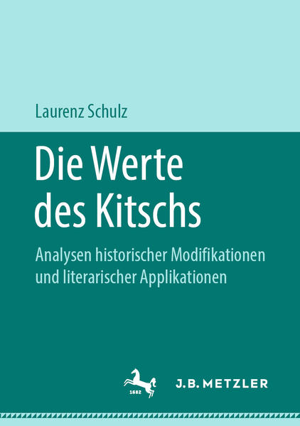 Die Werte des Kitschs: Analysen historischer Modifikationen und literarischer Applikationen | Gay Books & News