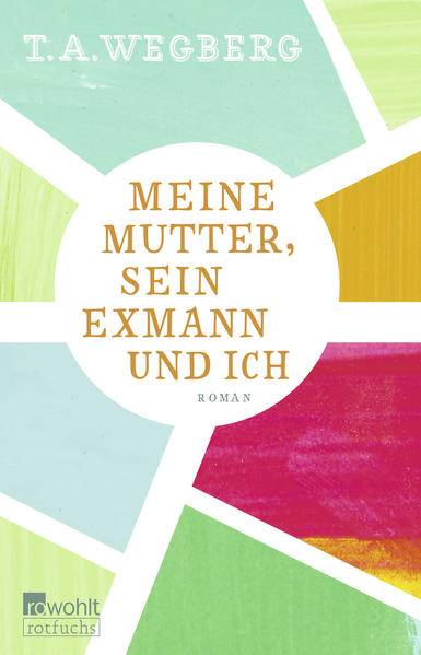 Meine Mutter, sein Exmann und ich | Gay Books & News