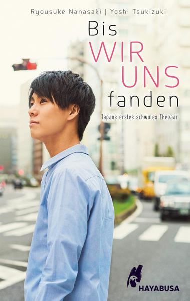 Bis wir uns fanden - Japans erstes schwules Ehepaar - Roman | Gay Books & News