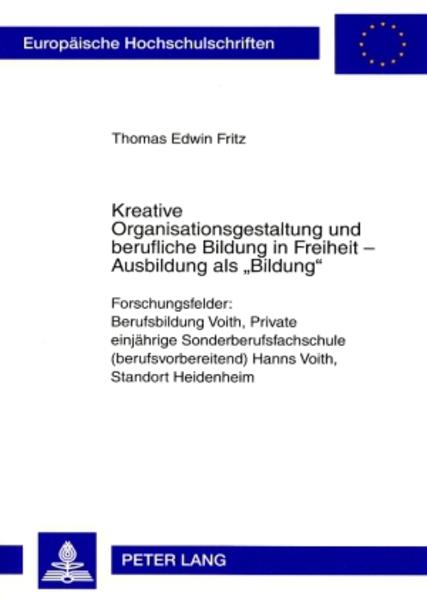 Kreative Organisationsgestaltung und berufliche Bildung in Freiheit  Ausbildung als «Bildung» | Gay Books & News