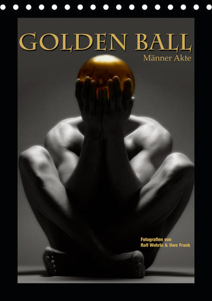 Golden Ball - Männer Akte (Tischkalender 2021 DIN A5 hoch) | Gay Books & News