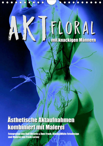 Aktfloral (Wandkalender 2021 DIN A4 hoch) | Gay Books & News