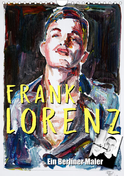 Frank Lorenz (Wandkalender 2021 DIN A4 hoch) | Gay Books & News