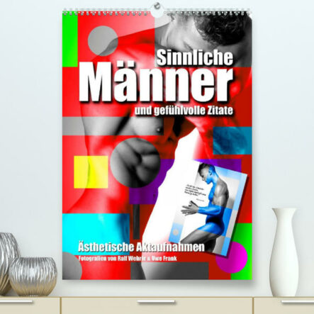 Männer Gefühle (Premium, hochwertiger DIN A2 Wandkalender 2022, Kunstdruck in Hochglanz) | Gay Books & News