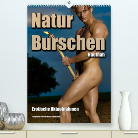 Naturburschen Hautnah (Premium, hochwertiger DIN A2 Wandkalender 2022, Kunstdruck in Hochglanz) | Gay Books & News