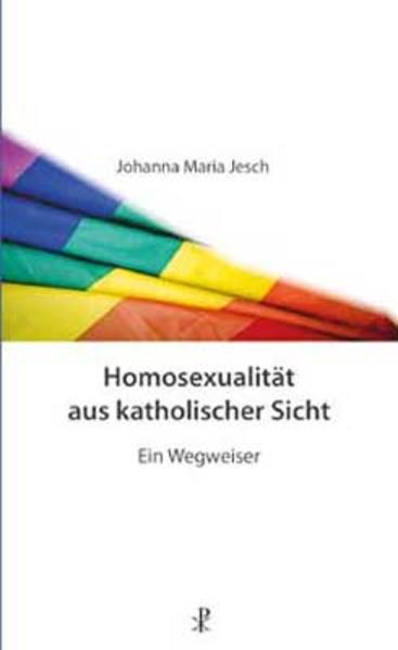 Homosexualität aus katholischer Sicht: Ein Wegweiser | Gay Books & News