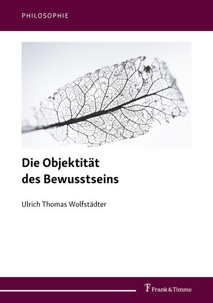 Die Objektität des Bewusstseins | Gay Books & News