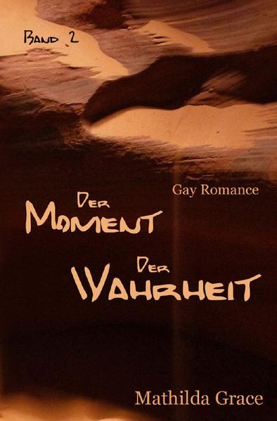 Der Moment der Wahrheit - Teil 2 | Gay Books & News