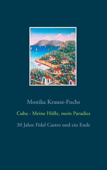 Cuba - Meine Hölle, mein Paradies | Gay Books & News