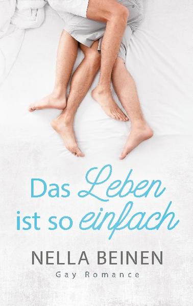 Das Leben ist so einfach | Gay Books & News