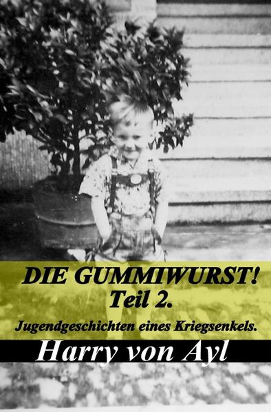 Die Gummiwurst! / Teil 2. | Gay Books & News