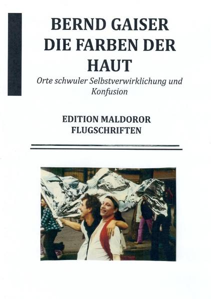 Die Farben der Haut oder Orte schwuler Selbstverwirklichung und Konfusion | Gay Books & News