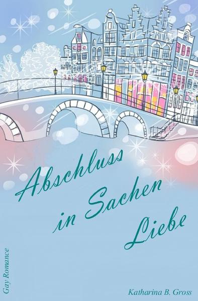 Jonas & Dennis / Abschluss in Sachen Liebe | Gay Books & News