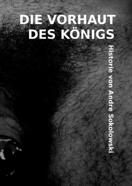 Die Vorhaut des Königs | Gay Books & News