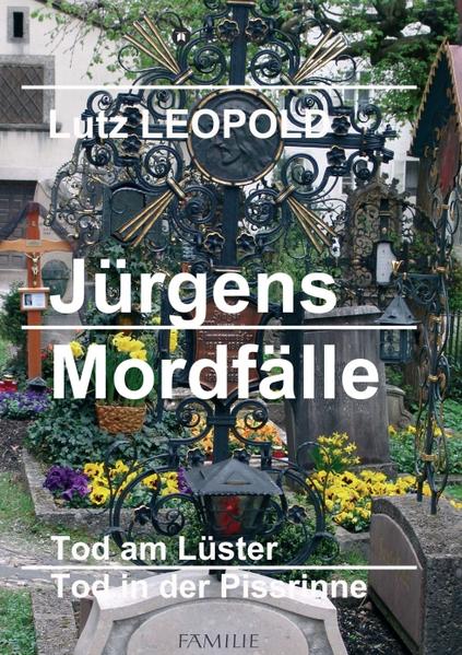 Jürgens Mordfälle: Tod am Lüster/Tod an der Pissrinne | Gay Books & News