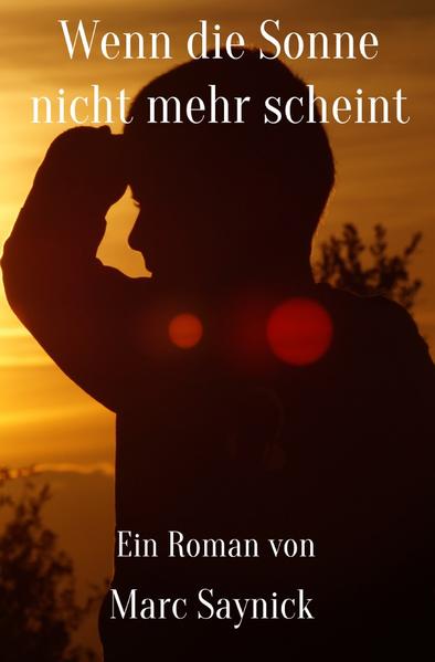 Wenn die Sonne nicht mehr scheint | Gay Books & News