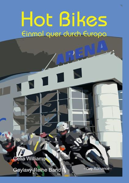 Gaylaxy 2: Hot Bikes - Einmal quer durch Europa | Gay Books & News