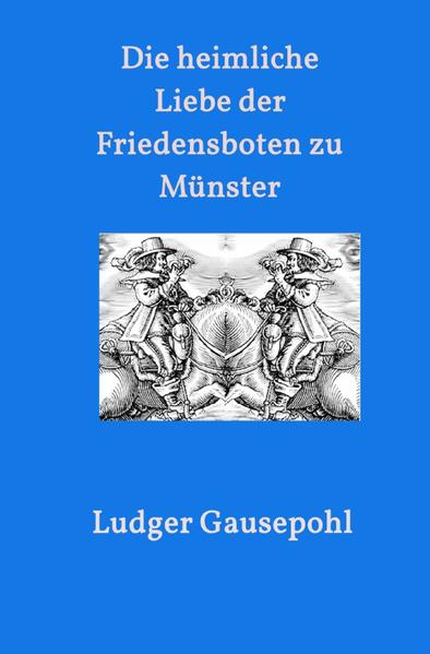 Die heimliche Liebe der Friedensboten zu Münster | Gay Books & News