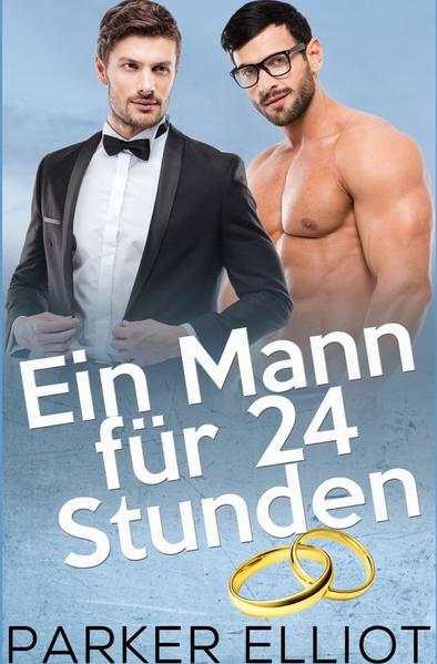 Ein Mann für 24 Stunden | Gay Books & News