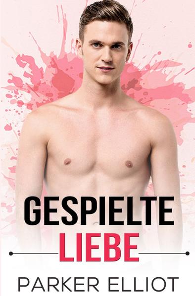 Gespielte Liebe | Gay Books & News