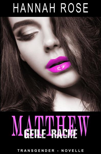 Matthew - Geile Rache | Gay Books & News