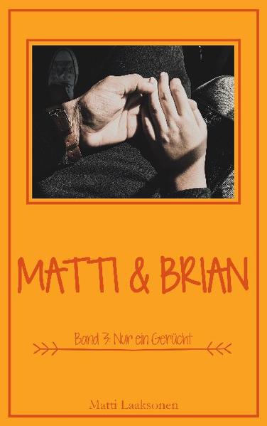 Matti & Brian 3: Nur ein Gerücht | Gay Books & News