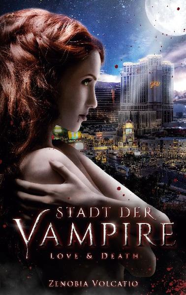 WEIHNACHTSMARKT BONN - Eine Dark Fantasy mit einem Schuss Dark Romance und Thriller. Las Vegas gilt als die Stadt der Vampire. Die Menschen ahnen nicht