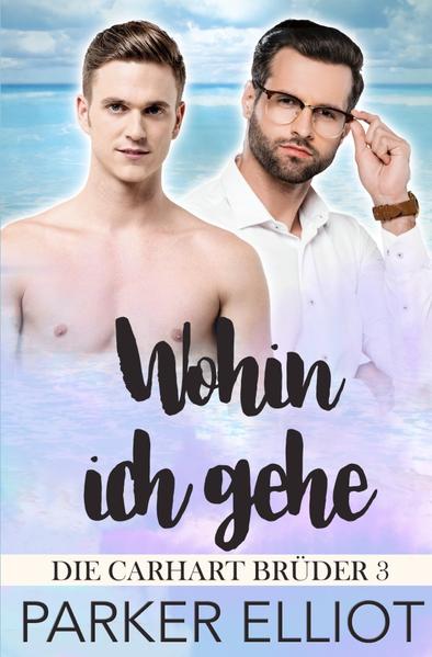 Die Carhart Brüder / Wohin ich gehe | Gay Books & News