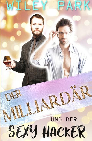 Gay Billionaires / Der Milliardär und der sexy Hacker | Gay Books & News