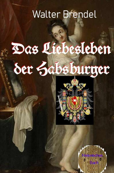 Das Liebesleben der Habsburger | Gay Books & News