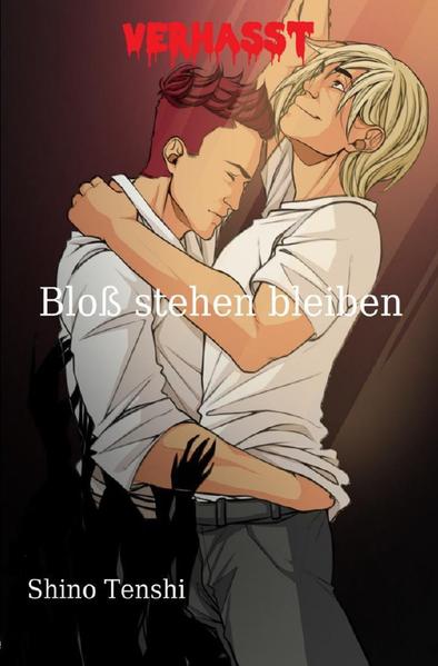 Verhasst / Bloß stehen bleiben | Gay Books & News