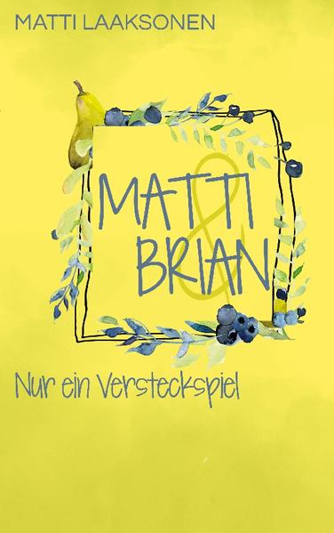 Matti & Brian 4: Nur ein Versteckspiel | Gay Books & News