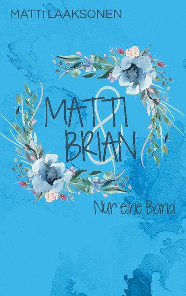 Matti & Brian 6: Nur eine Band | Gay Books & News