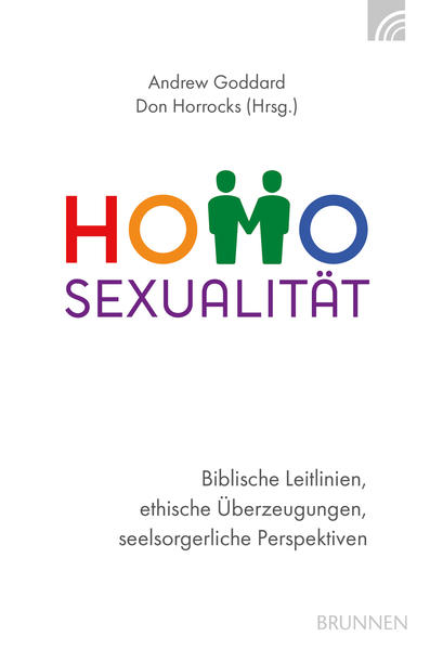 Homosexualität: Biblische Leitlinien, ethische Überzeugungen, seelsorgerliche Perspektiven | Gay Books & News