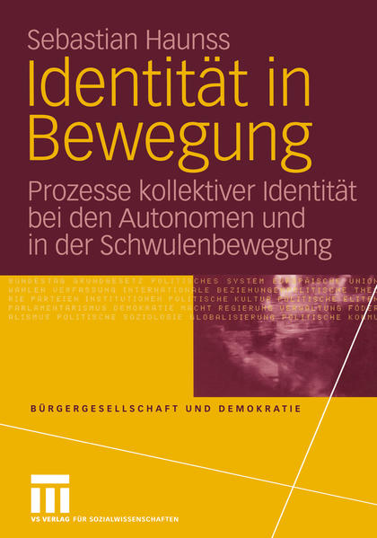 Identität in Bewegung: Prozesse kollektiver Identität bei den Autonomen und in der Schwulenbewegung | Gay Books & News