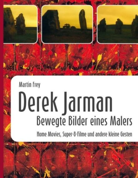 Derek Jarman - Bewegte Bilder eines Malers | Gay Books & News