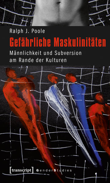 Gefährliche Maskulinitäten | Gay Books & News