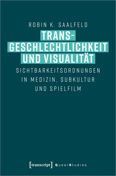 Transgeschlechtlichkeit und Visualität | Gay Books & News